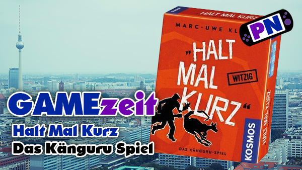 GAMEzeit #7: Halt Mal Kurz – Das Känguru Spiel (Kosmos 6400231)