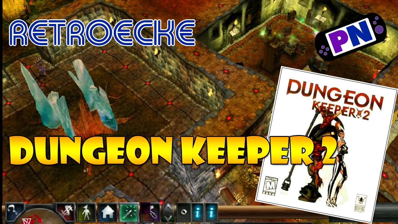 Retroecke #9: Dungeon Keeper 2