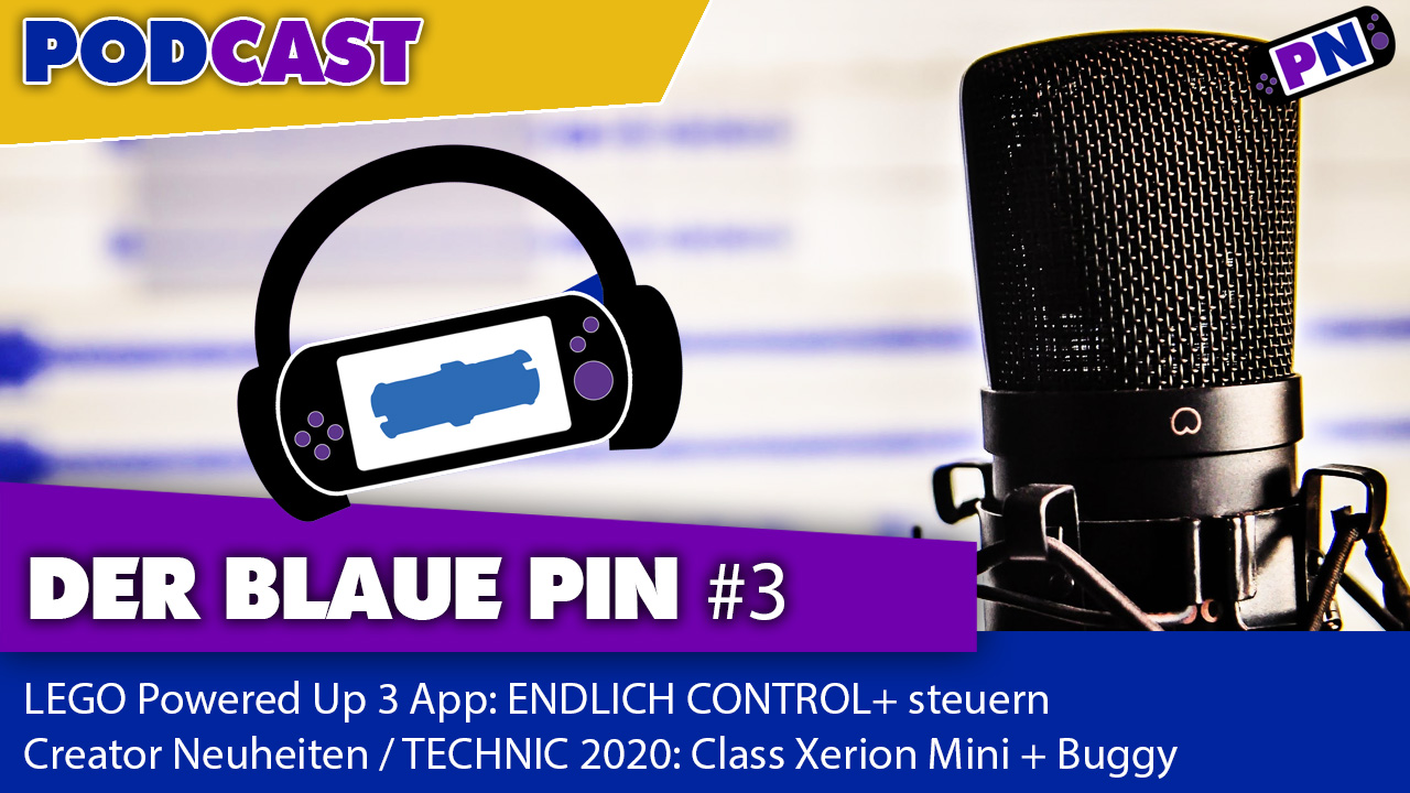 Der blaue Pin #3: LEGO PoweredUp 3.0 App, Creator Neuheiten, TECHNIC: Claas Xerion Mini + Buggy