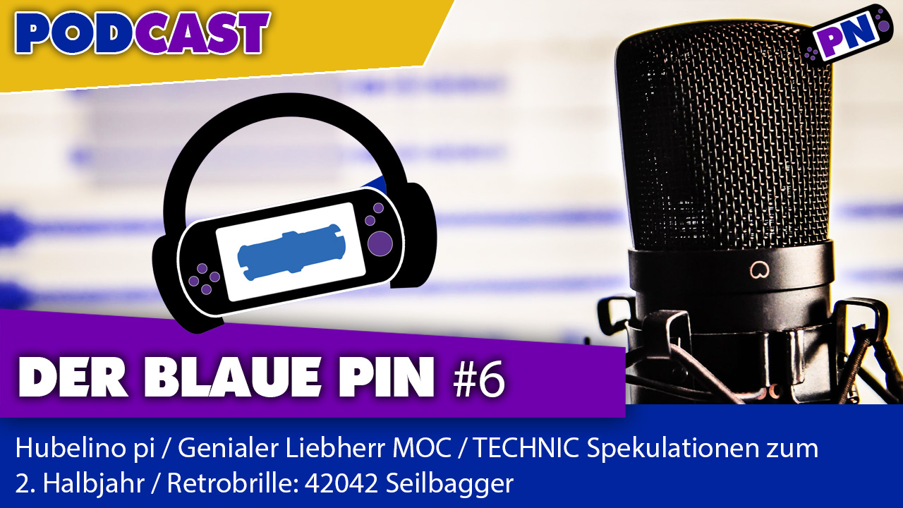 Der blaue Pin #6: Hubelino pi, TECHNIC Spekulationen, Liebherr MOC und Retrobrille