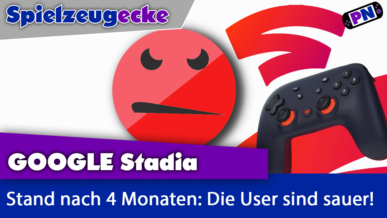 Google Stadia: Wie sieht es nach 4 Monate aus? Pro-Abo User sauer! Featurearmut! PLUS GEWINNSPIEL!