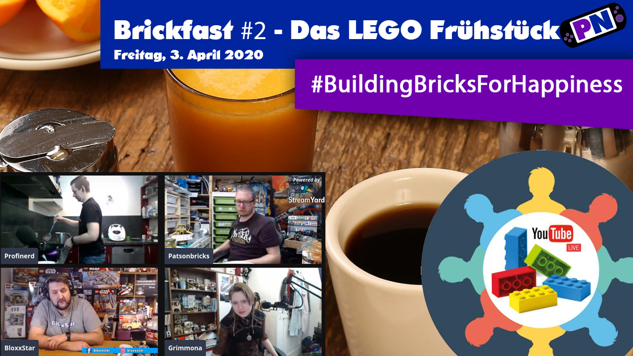 Brickfast #2 – Das Building Bricks for Happiness Frühstück / Freitag, 3.4.2020