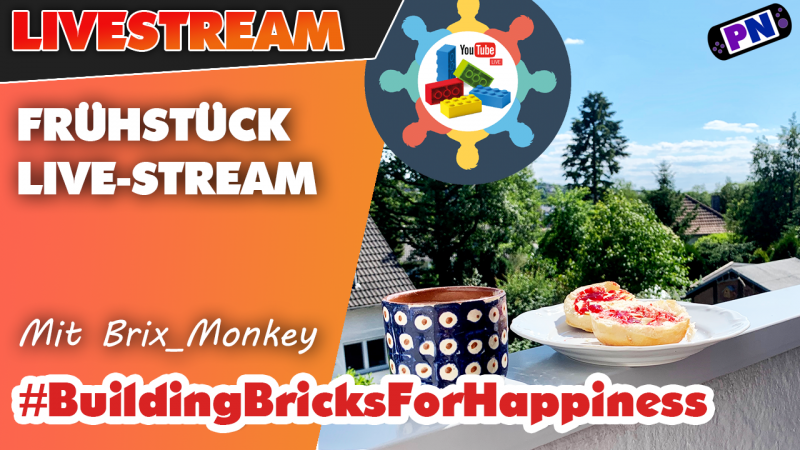 Brickfast: Building Bricks for Happiness Frühstück Stream SPONTAN! Mit Ben!