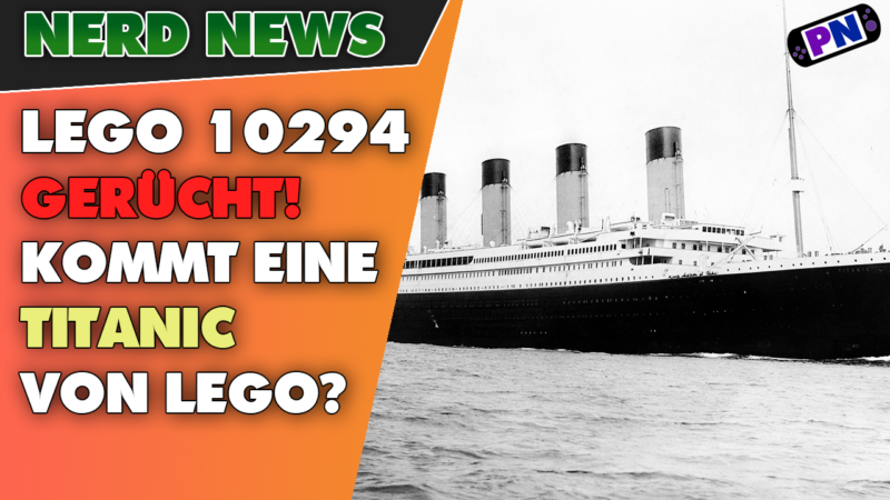 AUFGETAUCHT: Gerücht zur R.M.S. TITANIC von LEGO als Größtes Set aller Zeiten?! (10294)