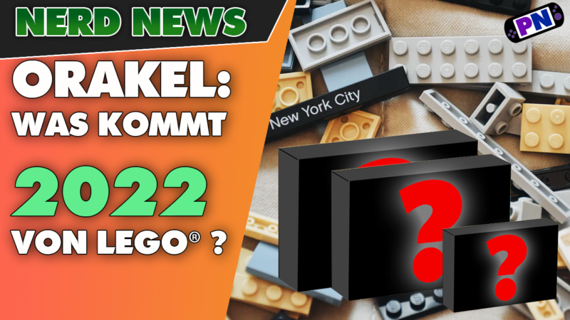 ORAKEL: Was erwartet uns 2022 von LEGO®? Sets, Themengebiete, Aktionen, Apps uvm.!