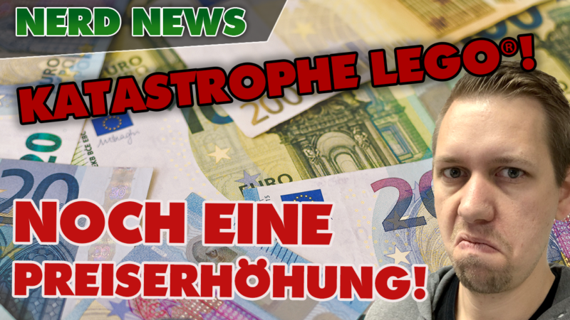 KATASTROPHE! Zweite Preiserhöhung bei LEGO® dieses Jahr! Bis zu 25%! Was ist da los?!