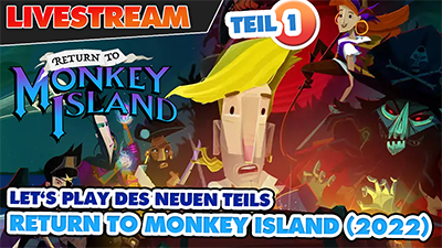 Live verzweifeln mit RETURN TO MONKEY ISLAND (2022) – Rätseln und quatschen im Lets Play – Folge 1