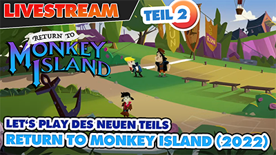 LIVESTREAM Return to Monkey Island Folge 2