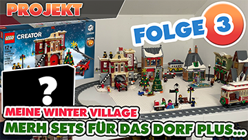 Projekt: Es wird weihnachtlich! Winterlandschaft mit LEGO® Weihnachtssets / Winter Village – Folge 3
