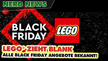 Black Friday 2022 bei LEGO®: Alle Angebote bekannt! Und es gibt wieder GWPs!